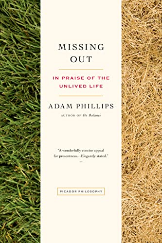 Book jacket: Missing Out: In Praise of the Unlived Life 